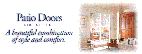 Patio Doors - A beautiful combination of style and comfort.